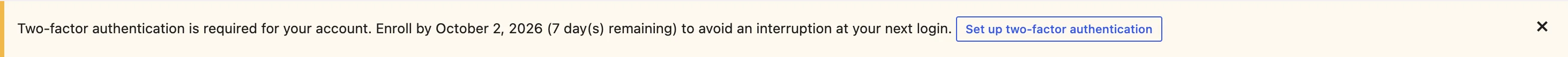 The dashboard notice asking the member to enroll in two-factor authentication by a deadline, with a setup button